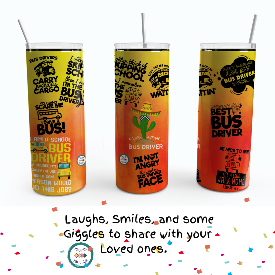 Bus Driver's Carry Precious Cargo 20 oz Tumbler