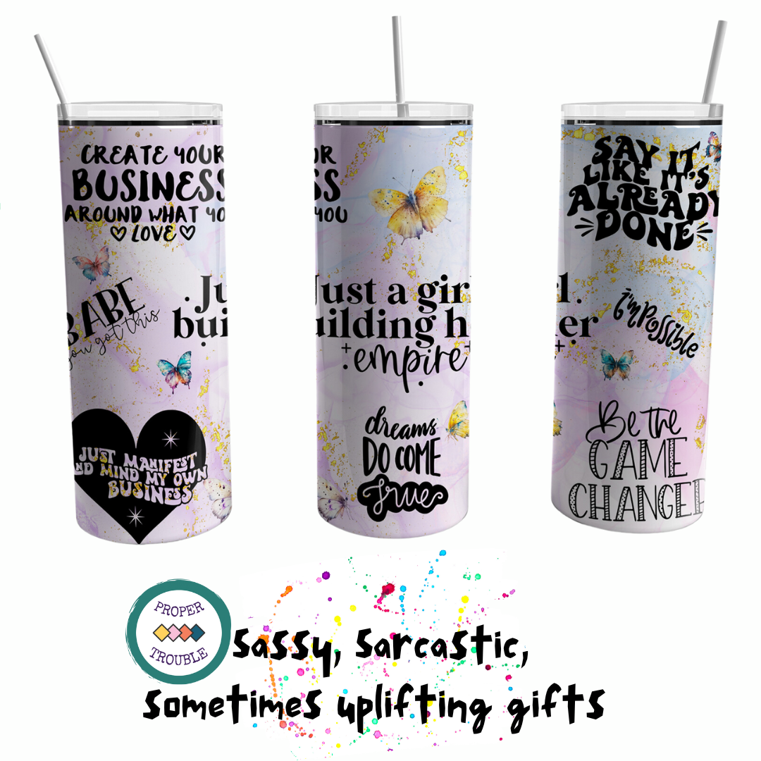 Say It Like It's Already Done 20oz Travel Tumbler