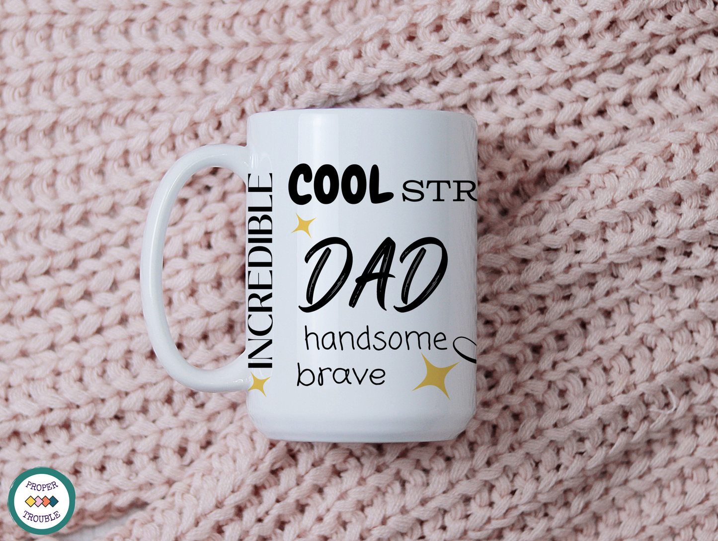 Dad Incredible Cool Strong Daddy - Quote Collage Coffee / Tea Mug: